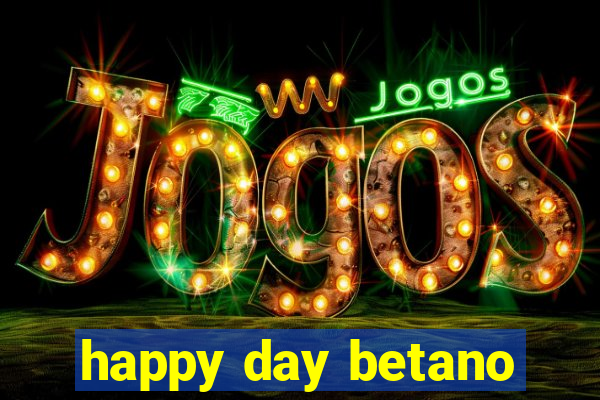 happy day betano